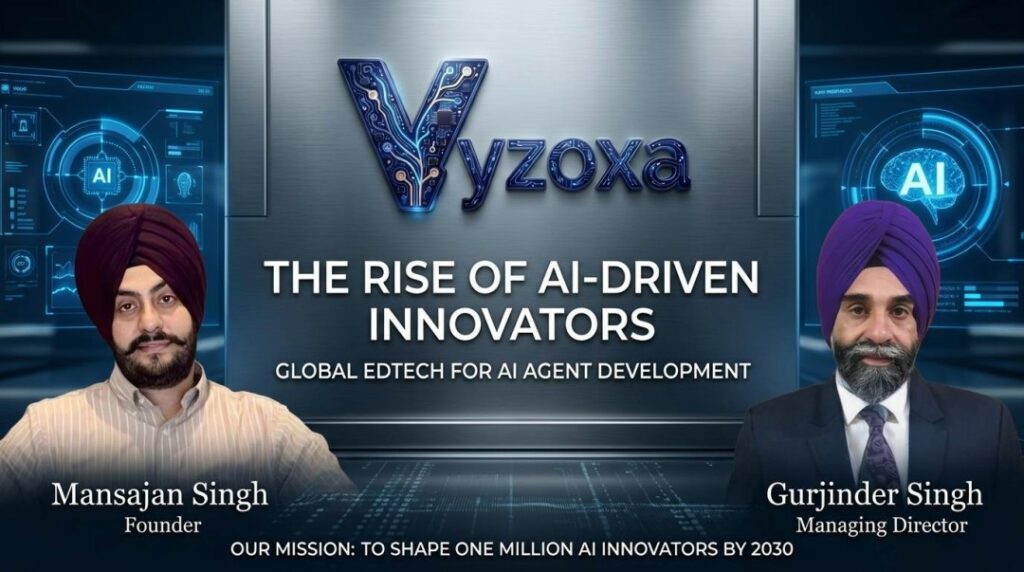 Vyzoxa, an EdTech Platform for AI Agent Development Learning, Empowers Learners Worldwide