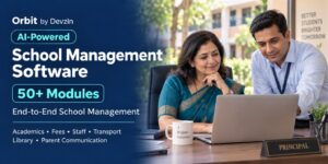 Devzin’s Orbit School Management Software Brings 50+ Modules Together for End-to-End School Management