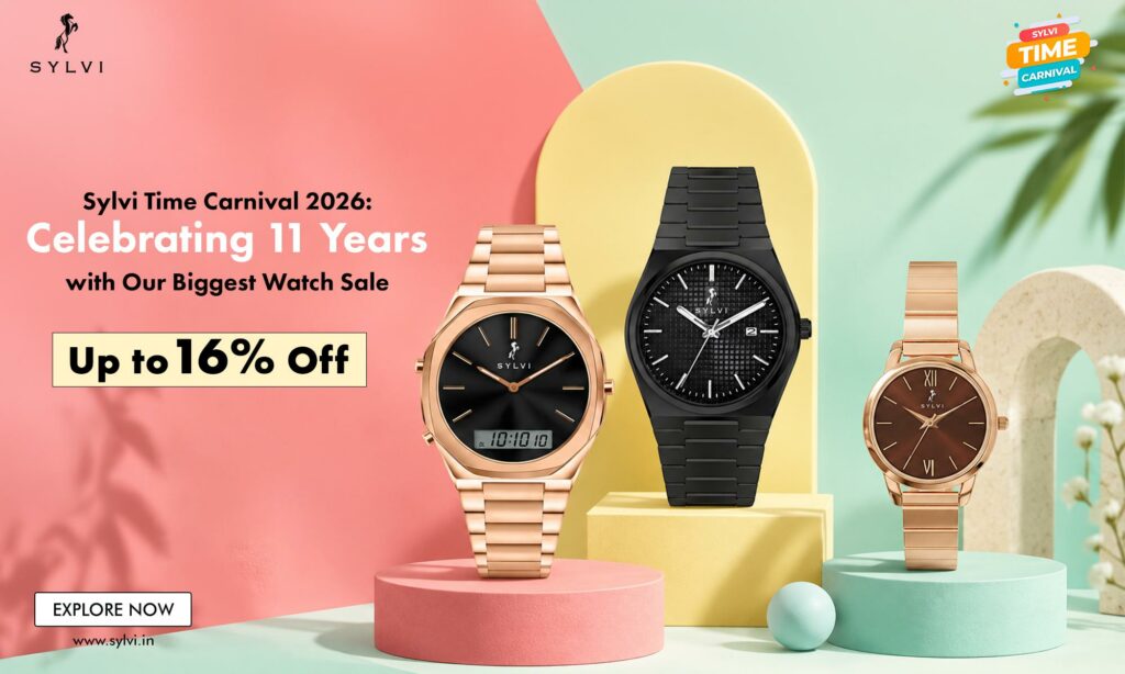 Sylvi Time Carnival Sale 2026: Indian Watch Brand Celebrates 11 Years With Its Biggest Watch Sale
