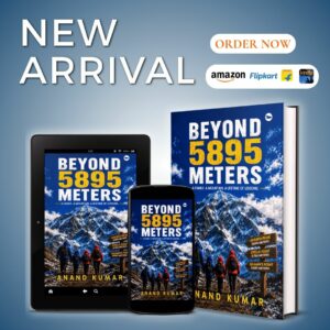 Beyond 5895 Meters by Anand Kumar: A Family Journey That Goes Beyond the Summit