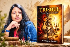 ‘TRISHUL – From Tremor to Light’: A Journey from Pain to Self-Realization and Light