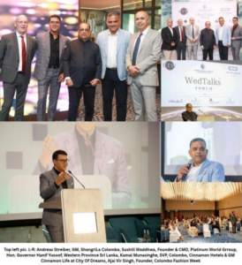 WEDTALKS FORUM BY PLATINUM WORLD GRROUP CONCLUDES IN COLOMBO WITH A FIVE-YEAR ROADMAP TO POSITION SRI LANKA AS A GLOBAL WEDDING DESTINATION