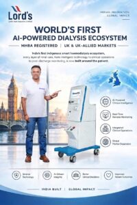 Lord’s Mark Industries Limited World’s First AI-Powered Dialysis Ecosystem Secures MHRA Registration, Opens Gateway to UK & UK-Allied Markets