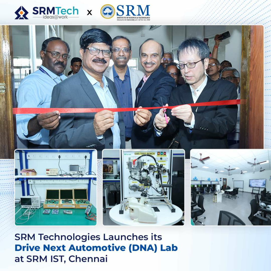 SRM Technologies Launches Drive Next Automotive (DNA) Lab at SRM University, Chennai