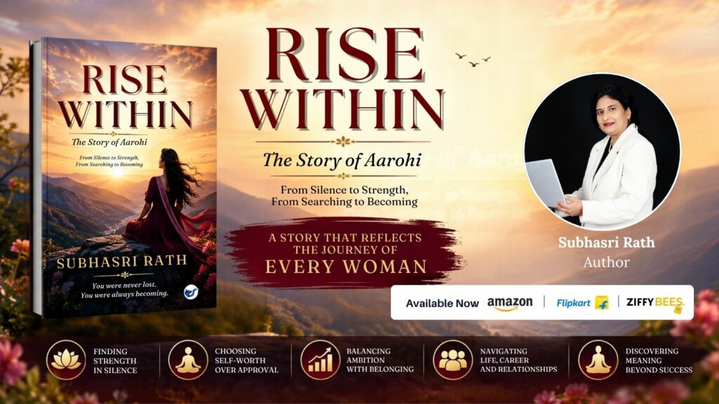 Rise Within : Subhasri Rath’s Powerful Story of Self-Discovery, Resilience and Becoming