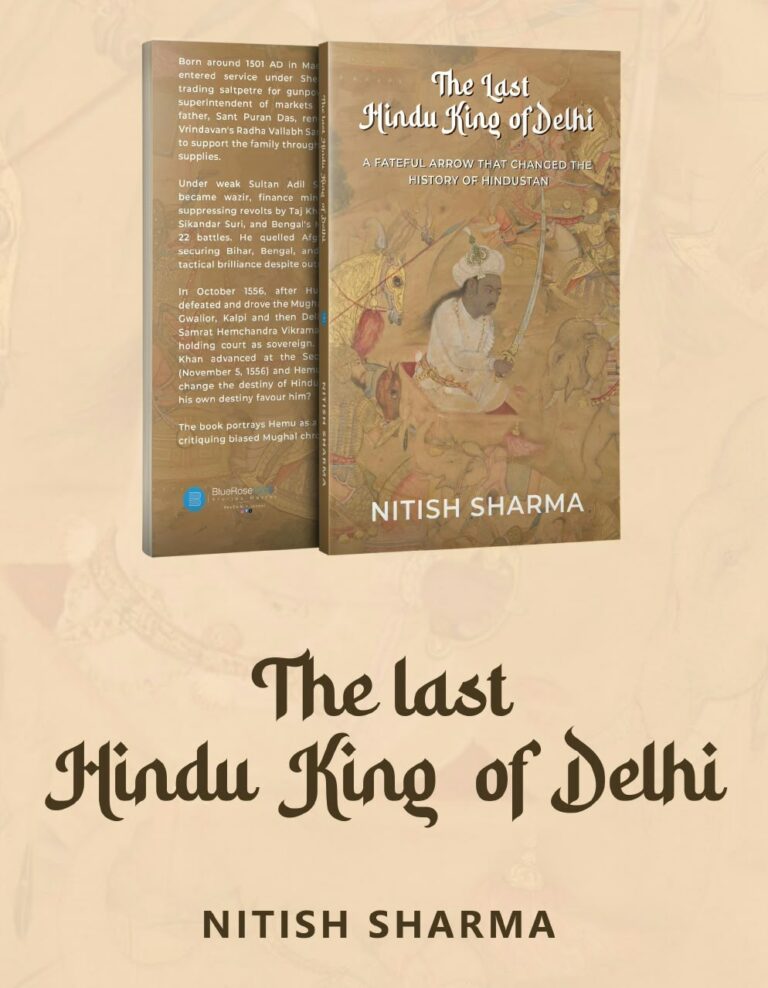 THE MAN WHO DEFEATED THE MUGHALS: NEW BOOK UNVEILS THE UNTOLD STORY OF THE LAST HINDU KING OF DELHI WHO LED THE AFGHAN EMPIRE OF HINDUSTAN
