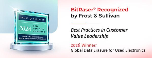 BitRaser Gets Frost & Sullivan’s 2026 Global Customer Value Leadership Award for Data Erasure