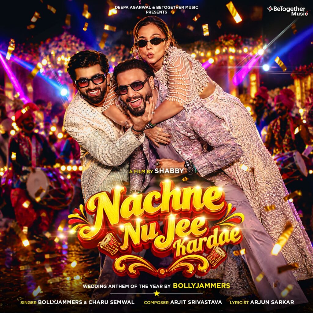‘Nachne Nu Jee Kardae’: Bollyjammers Add a New Track to the Shaadi Playlist