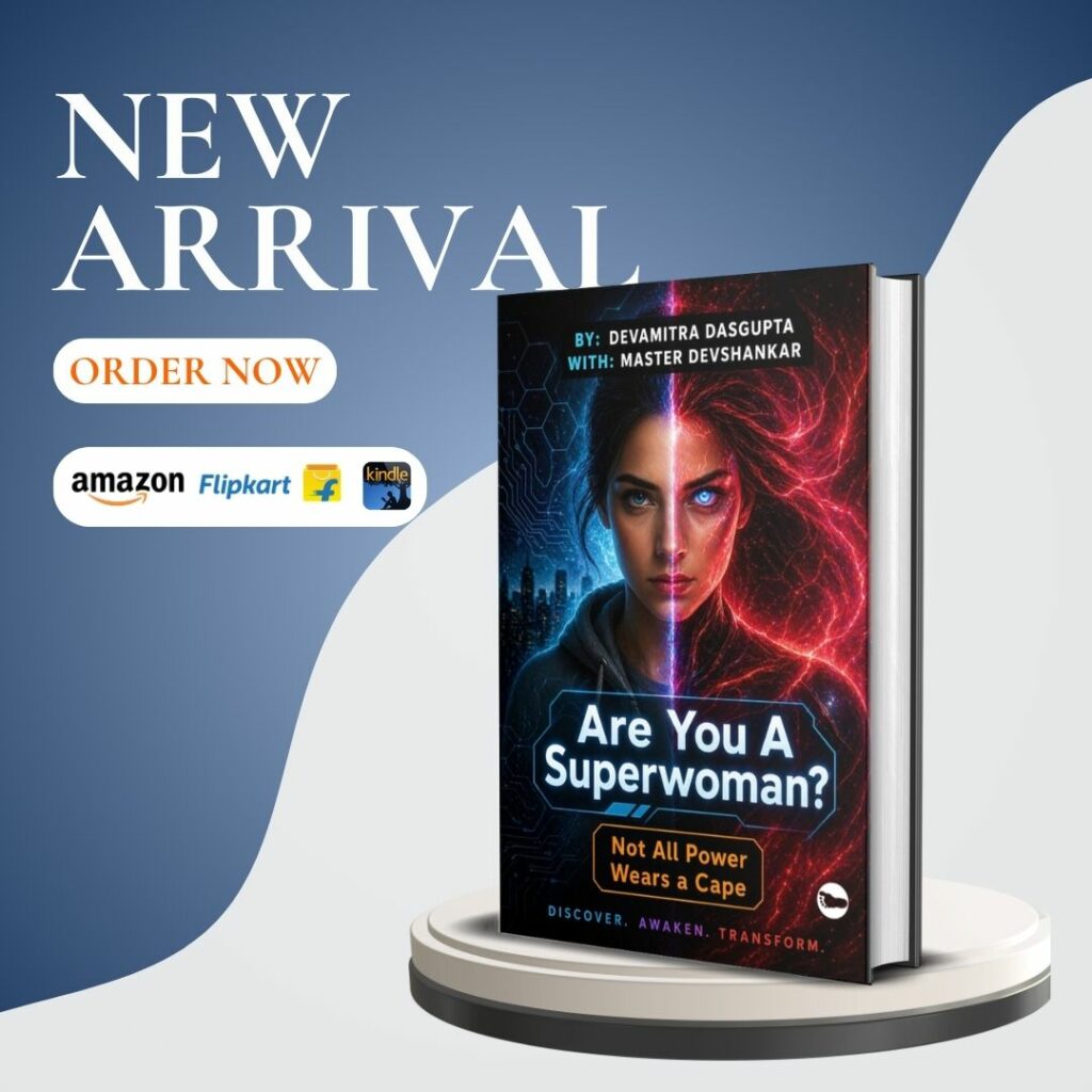Are You A Superwoman? — Awakening the Hidden Shakti Within Every Woman