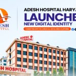 Adesh Hospital Haryana Launches Dedicated Digital Platforms to Strengthen Patient and Community Engagement