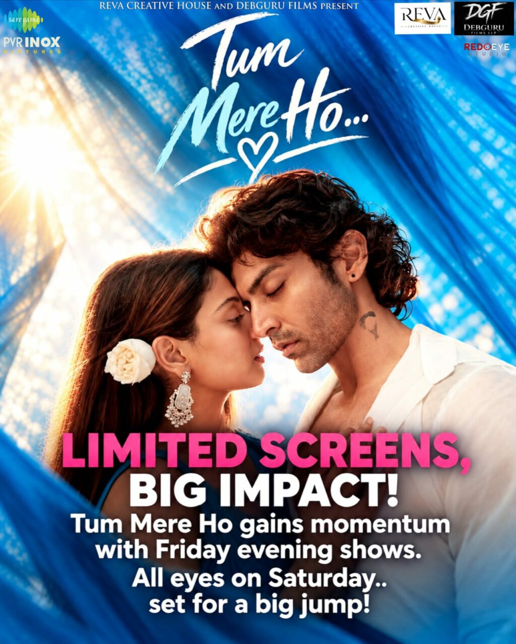 LIMITED SCREENS, BIG IMPACT! Tum Mere Ho gains momentum with Friday evening shows. All eyes on weekend —set for a big jump!