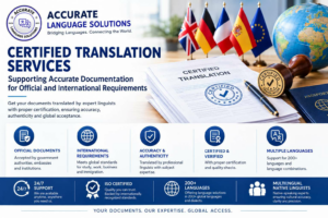 Certified Translation Services: Supporting Accurate Documentation for Official and International Requirements