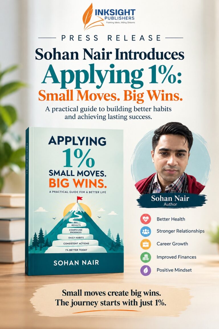 Author Sohan Nair Introduces “Applying 1%: Small Moves. Big Wins.” – A Practical Guide to Building Better Habits and Achieving Lasting Success