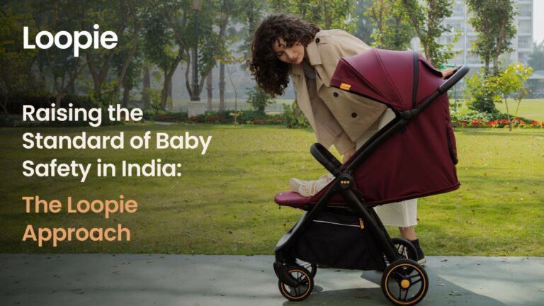 Raising the Standard of Baby Safety in India: The Loopie Approach