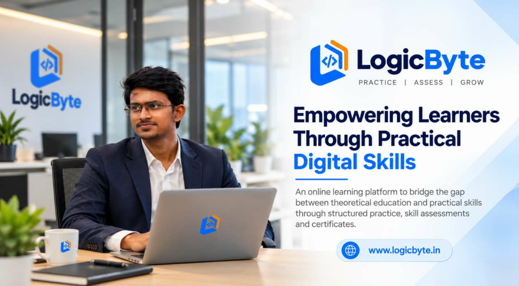 LogicByte: Empowering Learners Through Practical Digital Skills and Online Assessments