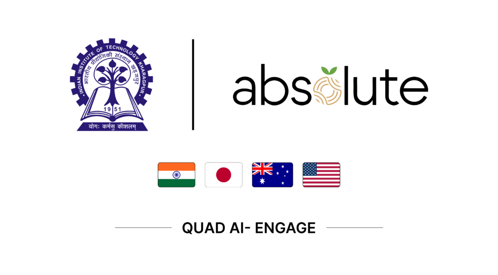 IIT Kharagpur and Absolute selected for the prestigious Quad’s first AI-ENGAGE cohort to Advance AI-Led Agriculture